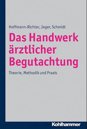 Das Handwerk ärztlicher Begutachtung