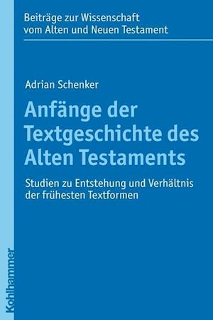 Anfange Der Textgeschichte Des Alten Testaments