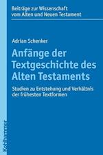 Anfange Der Textgeschichte Des Alten Testaments