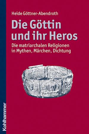 Die Göttin und ihr Heros