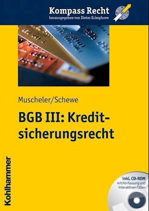 Muscheler, K: BGB III: Kreditsicherungsrecht