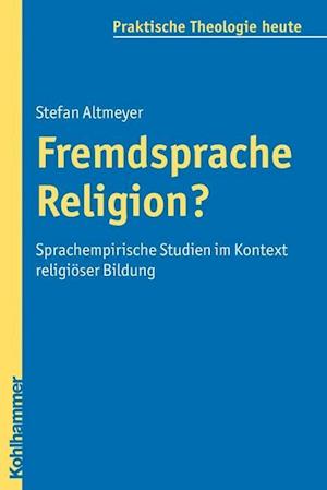 Fremdsprache Religion?