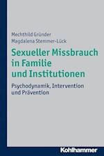 Sexueller Missbrauch in Familie und Institutionen