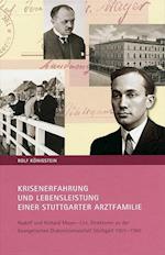 Krisenerfahrung und Lebensleistung einer Stuttgarter Arztfamilie