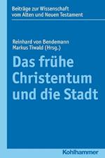 Das Fruhe Christentum Und Die Stadt