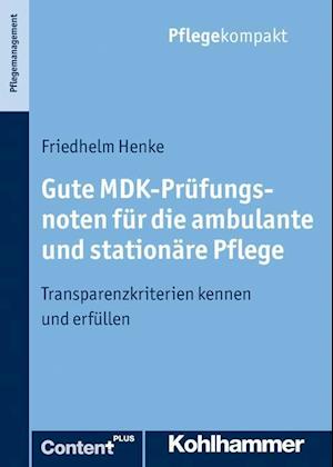 Henke, F: Gute MDK-Prüfungsnoten für die ambulante u.