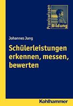 Jung, J: Schülerleistungen erkennen, messen, bewerten