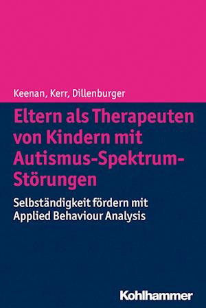 Eltern als Therapeuten von Kindern mit Autismus-Spektrum-Störungen