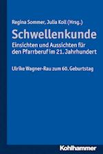 Schwellenkunde - Einsichten Und Aussichten Fur Den Pfarrberuf Im 21. Jahrhundert