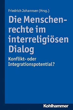 Die Menschenrechte Im Interreligiosen Dialog