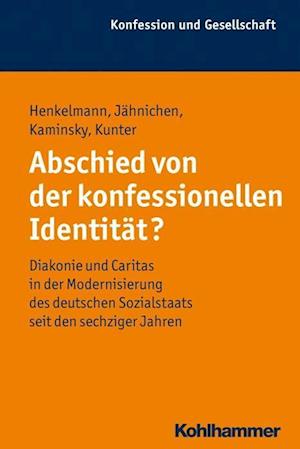 Henkelmann, A: Abschied von der konfessionellen Identität?