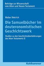 Die Samuelbucher Im Deuteronomistischen Geschichtswerk