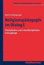 Rothgangel, M: Religionspädagogik im Dialog I