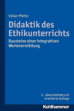 Pfeifer, V: Didaktik des Ethikunterrichts