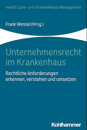 Unternehmensrecht im Krankenhaus