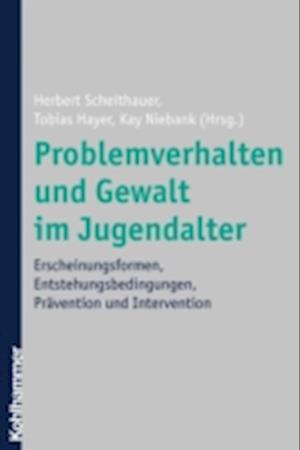 Problemverhalten und Gewalt im Jugendalter