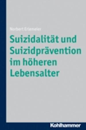 Suizidalität und Suizidprävention im höheren Lebensalter