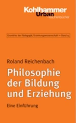 Philosophie der Bildung und Erziehung