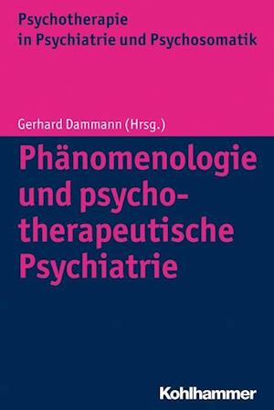 Phanomenologie Und Psychotherapeutische Psychiatrie