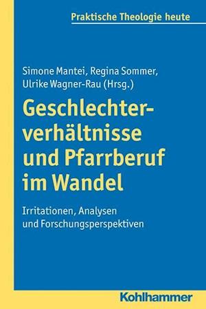 Geschlechterverhaltnisse Und Pfarrberuf Im Wandel