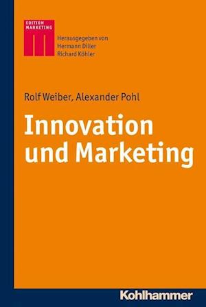 Weiber, R: Innovation und Marketing