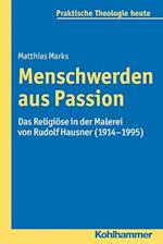 Menschwerden Aus Passion