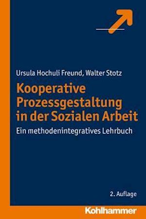 Kooperative Prozessgestaltung in Der Sozialen Arbeit