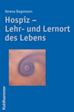 Hospiz - Lehr- und Lernort des Lebens