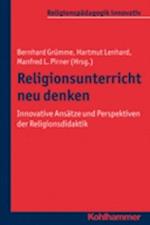 Religionsunterricht neu denken