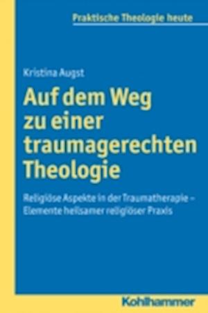 Auf dem Weg zu einer traumagerechten Theologie