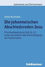 Burkhalter, S: Johanneischen Abschiedsreden Jesu