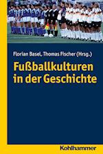 Fussballkulturen in Der Geschichte