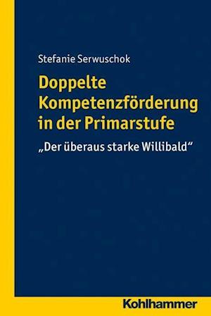 Doppelte Kompetenzforderung in Der Primarstufe