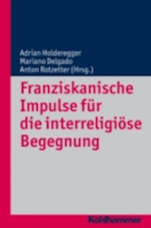 Franziskanische Impulse für die interreligiöse Begegnung