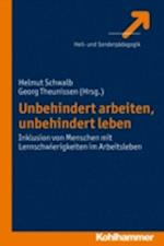 Unbehindert arbeiten, unbehindert leben