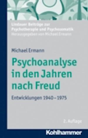 Psychoanalyse in den Jahren nach Freud