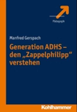 Generation ADHS - den "Zappelphilipp" verstehen