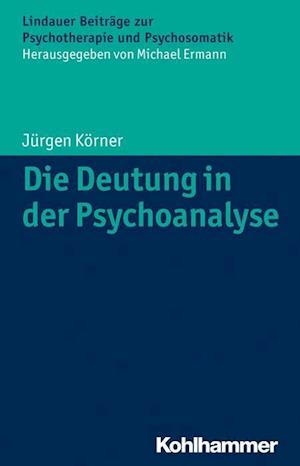 Körner, J: Deutung in der Psychoanalyse