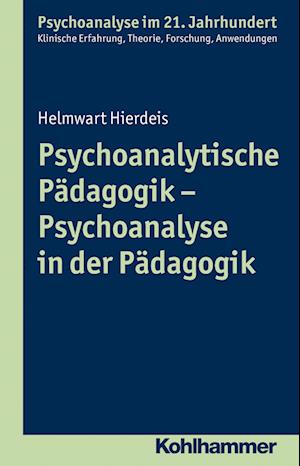 Psychoanalytische Padagogik - Psychoanalyse in Der Padagogik