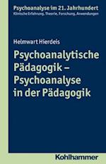 Psychoanalytische Pädagogik - Psychoanalyse in der Pädagogik