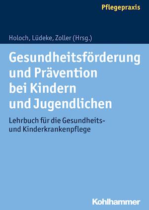 Gesundheitsförderung und Prävention bei Kindern und Jugendlichen