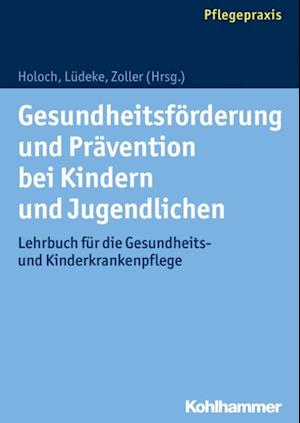 Gesundheitsförderung und Prävention bei Kindern und Jugendlichen