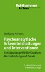 Psychoanalytische Erkenntnishaltungen und Interventionen