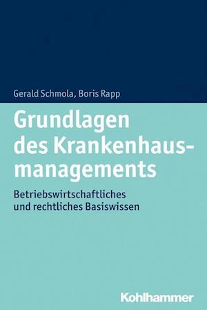 Schmola, G: Grundlagen des Krankenhausmanagements