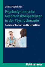 Psychodynamische Gesprächskompetenzen in der Psychotherapie