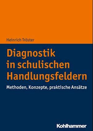 Diagnostik in schulischen Handlungsfeldern