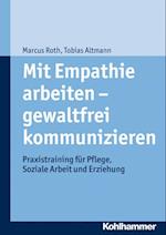 Mit Empathie arbeiten - gewaltfrei kommunizieren