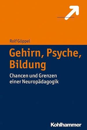 Gehirn, Psyche, Bildung