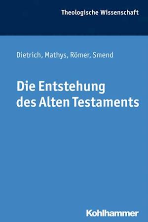 Die Entstehung des Alten Testaments