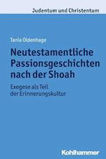 Neutestamentliche Passionsgeschichten Nach Der Shoah